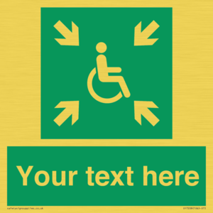 Custom sign safe condition evacuation temporary refuge